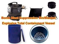 Bomb Blast Suppression Bin and Blanket, Explosive Total Containment Vessel